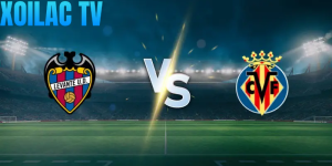 Nhận định Levante – Villarreal vào lúc 00:30 ngày 15/12